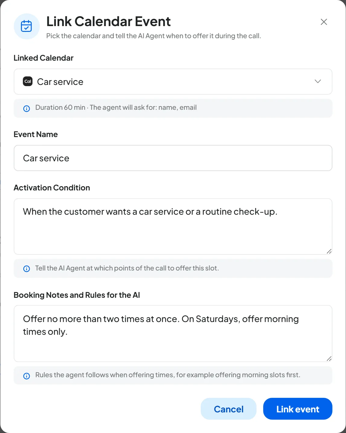 The Link Calendar Event window: Cal.com calendar, 60-minute car service event, the line “The agent will ask for: name, email”, and the activation condition and notes filled in.