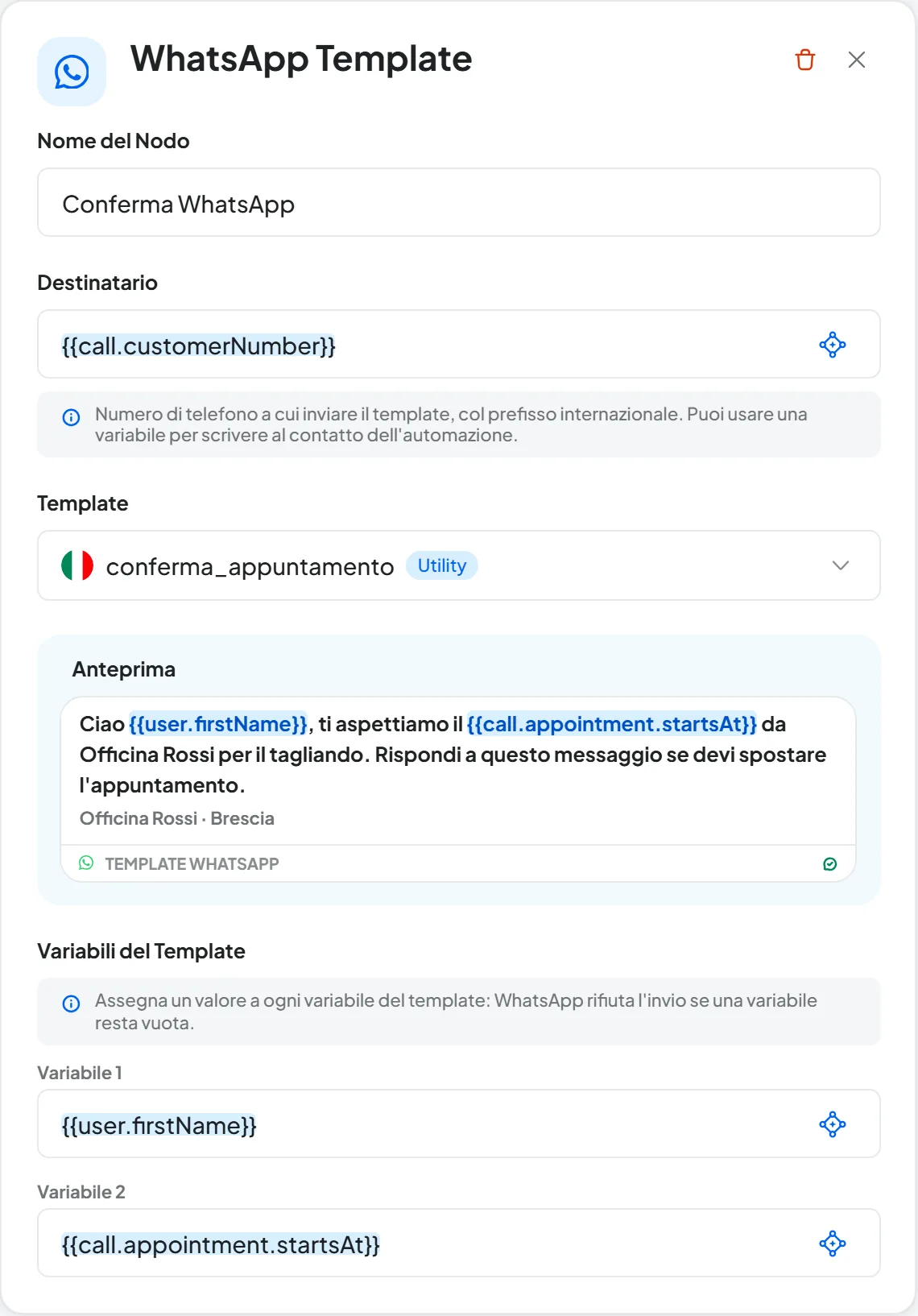 Pannello WhatsApp Template: destinatario {{call.customerNumber}}, template conferma_appuntamento in italiano con l'anteprima, Variabile 1 {{user.firstName}} e Variabile 2 {{call.appointment.startsAt}}.