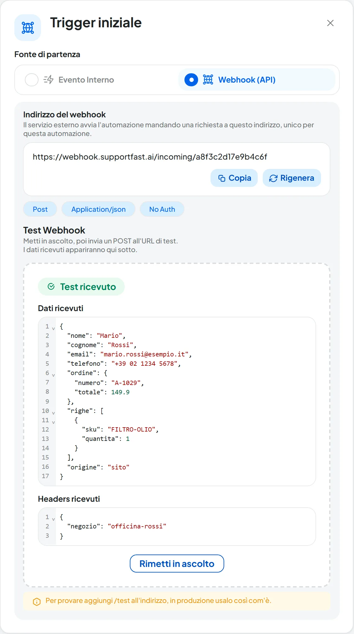 Pannello del trigger Webhook dopo la prova: indirizzo generato con Copia e Rigenera, pastiglie Post, Application/json e No Auth, e la sezione Test Webhook con Test ricevuto e i Dati ricevuti.