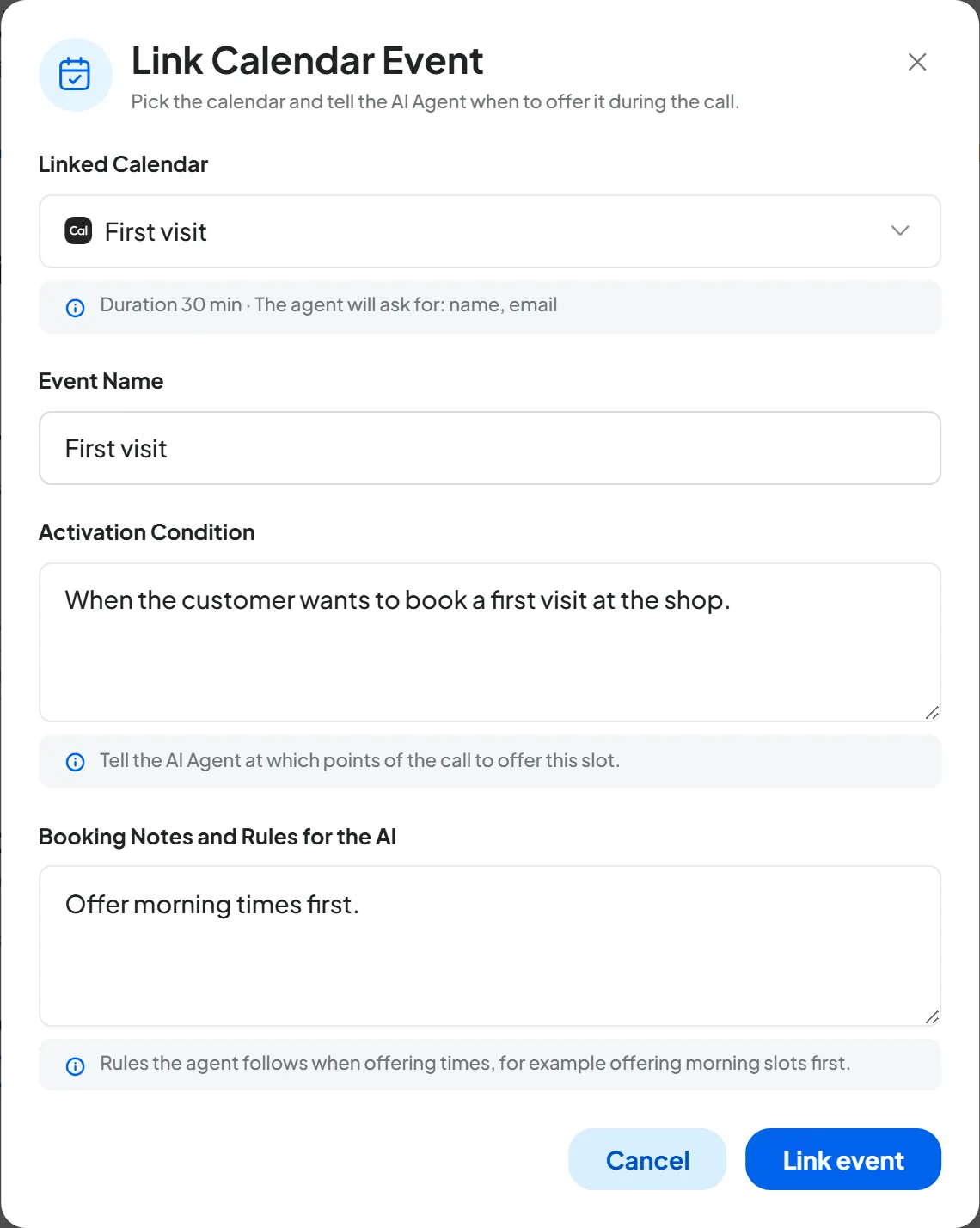 The voice agent's Link Calendar Event window with the Cal.com event type First visit (30 minutes), the summary of the details the agent will ask for, the activation condition and the note about morning hours.